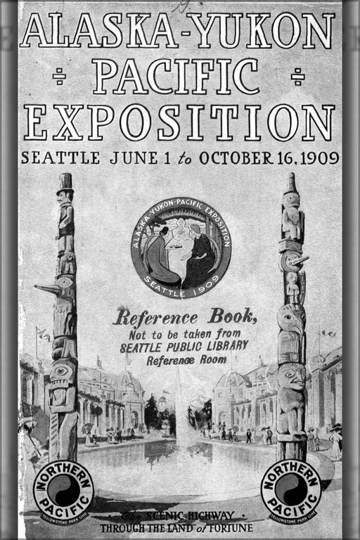 Poster, Many Sizes Available; Alaska Yukon Pacific Exposition Seattle, June 1 October 16, 1909 Cover