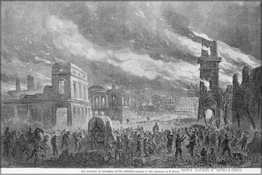 Poster, Many Sizes Available; Burning Of Columbia, South Carolina, February 17, 1865, By General Sherman&#39;S Troops